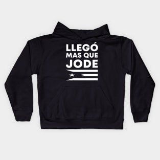 Llego Mas Que Jode Funny Puerto Rico Saying Puerto Rican Flag Kids Hoodie